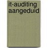 IT-auditing aangeduid door M.E. van Biene-Hershey