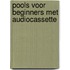 Pools voor beginners met audiocassette