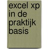 Excel XP in de praktijk basis by M.H.Y. van de Vegte