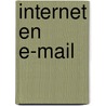 Internet en e-mail by H.J. van Gasteren