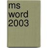 MS Word 2003 door H.J. van Gasteren