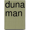 Duna man by W. Jansen