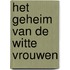 Het geheim van de Witte vrouwen