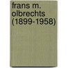 Frans M. Olbrechts (1899-1958) door Onbekend