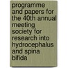 Programme and papers for the 40th annual meeting society for research into hydrocephalus and spina bifida door Onbekend