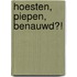 Hoesten, piepen, benauwd?!