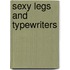 Sexy legs and typewriters