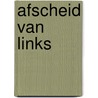 Afscheid van links by Szczesny