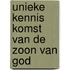 Unieke kennis komst van de zoon van god