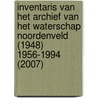 Inventaris van het archief van het waterschap Noordenveld (1948) 1956-1994 (2007) door A.L. Hempenius