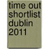 Time Out Shortlist Dublin 2011