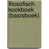 Filosofisch kookboek (basisboek) door D. Mihalicek-van Lingen