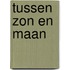 Tussen zon en maan