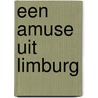 Een amuse uit Limburg by A. Gorissen