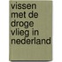 Vissen met de droge vlieg in Nederland