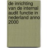 De inrichting van de Internal Audit functie in Nederland anno 2000 door J.R.H.J. van Kuijck