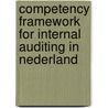 Competency framework for Internal auditing in Nederland door Onbekend