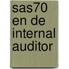SAS70 en de internal auditor by Mark Baars