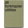 DTL fontmaster utilities door J. Willrodt