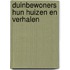 Duinbewoners hun huizen en verhalen