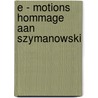 E - motions hommage aan szymanowski door Jonghe