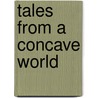 Tales from a concave world door liber amiricum Bert Voorhoeve