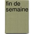 Fin de semaine
