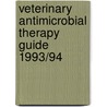 Veterinary antimicrobial therapy guide 1993/94 door Onbekend