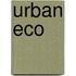 Urban eco