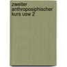 Zweiter anthroposiphischer kurs usw 2 door Rudolf Steiner