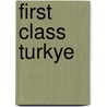 First class turkye by Unknown