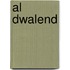 Al dwalend