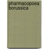 Pharmacopoea borussica by Unknown