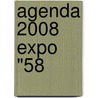 Agenda 2008 expo "58 door R. de Vos
