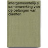 Intergemeentelijke samenwerking van de belangen van clienten door R. Janssen