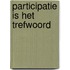 Participatie is het trefwoord