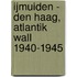 IJmuiden - Den Haag, Atlantik Wall 1940-1945