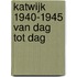 Katwijk 1940-1945 Van dag tot dag