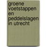 Groene voetstappen en peddelslagen in Utrecht door C.J. Robben