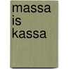 Massa is kassa door P. Swart