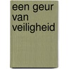 Een geur van veiligheid by A. van Kortgene