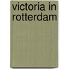 Victoria in Rotterdam by Unknown