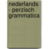 Nederlands - perzisch grammatica door Zarrin Kelk