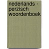 Nederlands - perzisch woordenboek door Zarrin Kelk