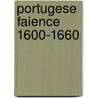 Portugese faience 1600-1660 door Baart