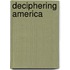 Deciphering america