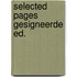 Selected pages gesigneerde ed.
