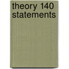Theory 140 statements door Capalula