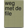 Weg met de file door H. van de Braak