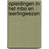 Opleidingen in het mbo en leerlingwezen door Onbekend